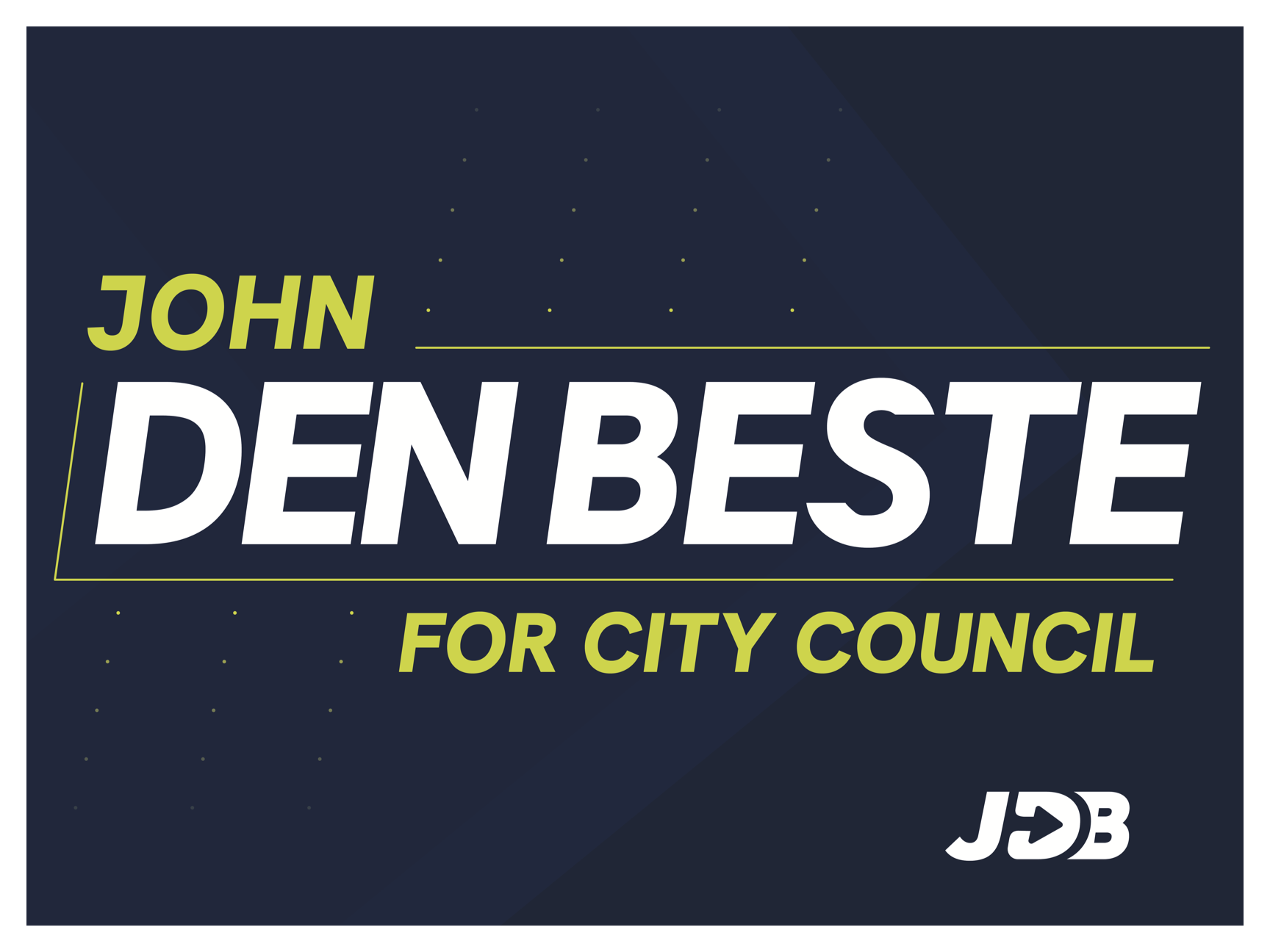 Den Beste for Sioux City campaign sign logo